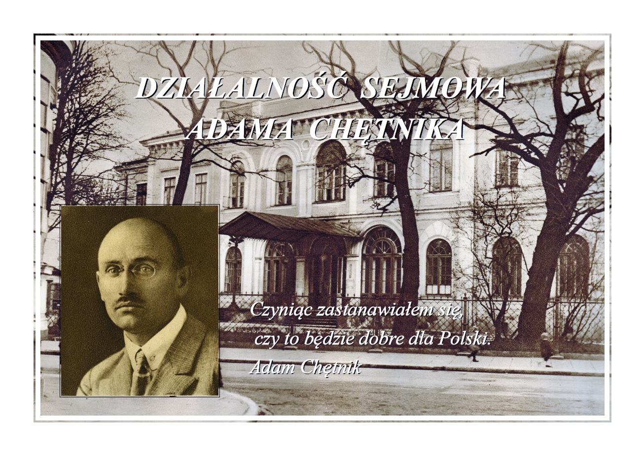 Działalność sejmowa A.Chętnika - grafika Wystawa
